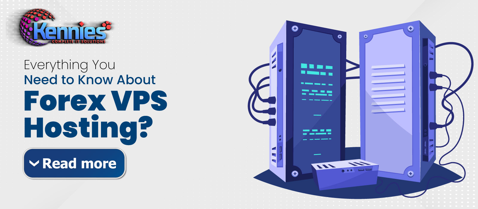 Everything You Need to Know About Forex VPS Hosting? - Kennies IT