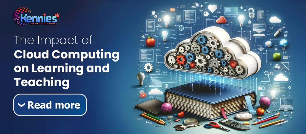 The Impact of Cloud Computing on Learning and Teaching