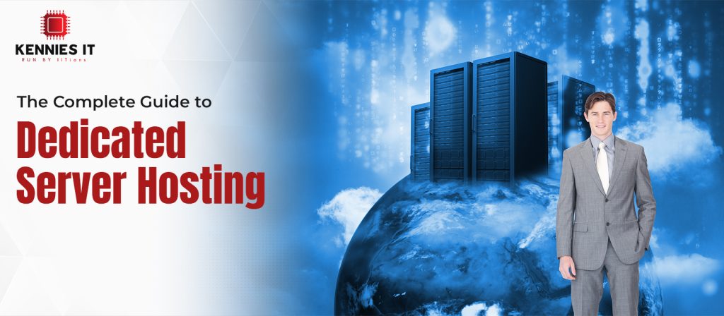 The Comprehensive Guide to Dedicated Server Hosting: Powering Enterprise-Grade Digital Infrastructure