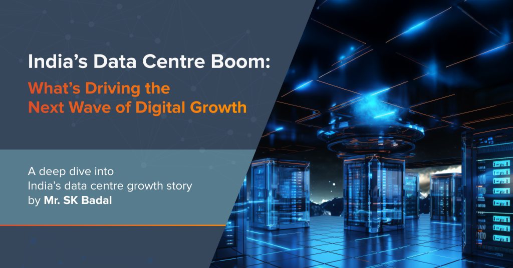 India’s Data Centre Boom: What’s Driving the Next Wave of Digital Growth